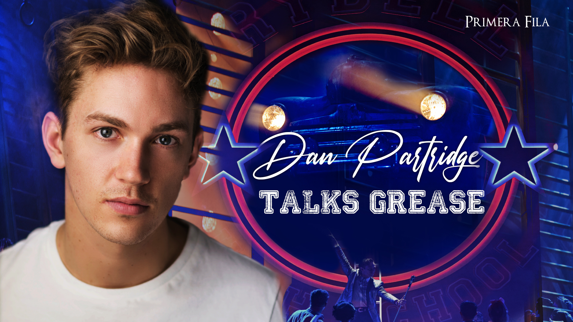 Dan Partridge talks ‘Grease’: “It’s actually quite a hard balance”